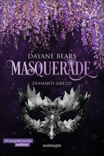 DIAMANTI GREZZI. MASQUERADE