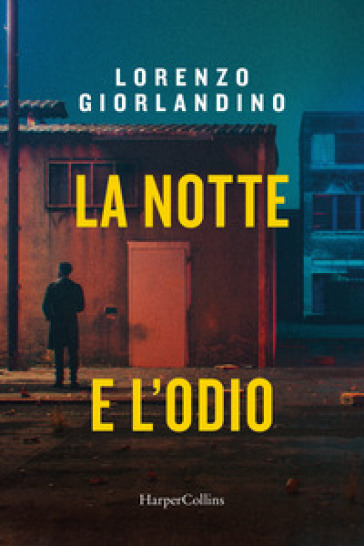 La notte e l'odio