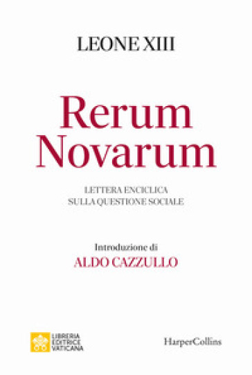 RERUM NOVARUM. LETTERA ENCICLICA SULLA Q