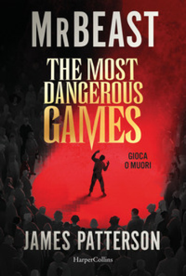 The most dangerous games. Gioca o muori