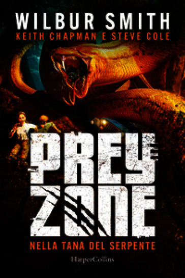 Nella tana del serpente. Prey zone. Vol. 2