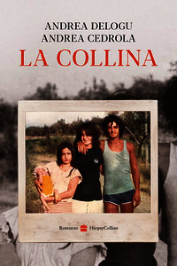 La collina. Nuova ediz.
