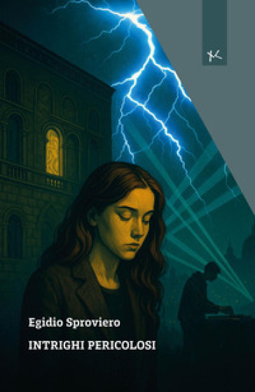 Intrighi pericolosi