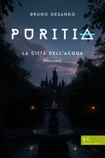 Puritia. La città dell'acqua. Vol. 1