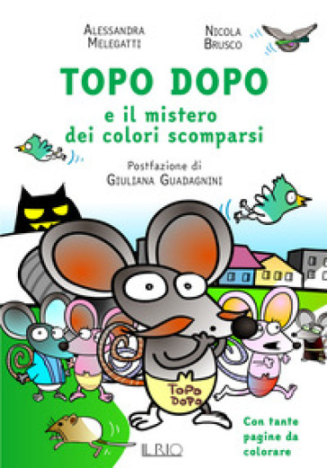 Topo Dopo E Il Mistero Dei Colori Scomparsi