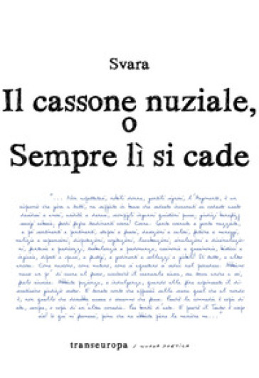 Il cassone nuziale o sempre lì si cade