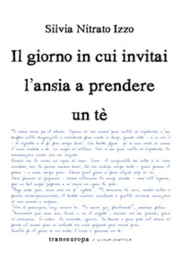 Il giorno in cui&nbsp;invitai l'ansia a prendere un tè