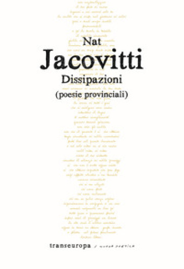 Dissipazioni. Poesie provinciali