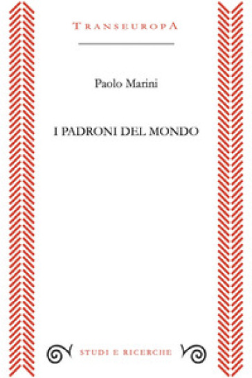 I padroni del mondo