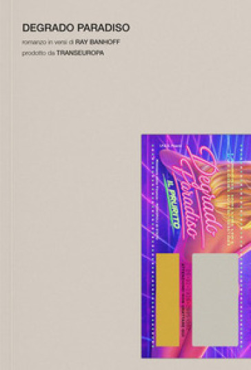 Degrado Paradiso. Romanzo in versi