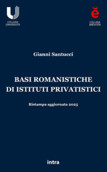 Basi Romanistiche Di Istituti Privatistici