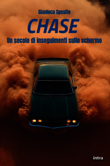 Chase. Un secolo di inseguimenti sullo schermo