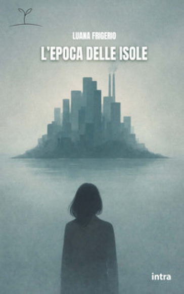 L'epoca delle isole
