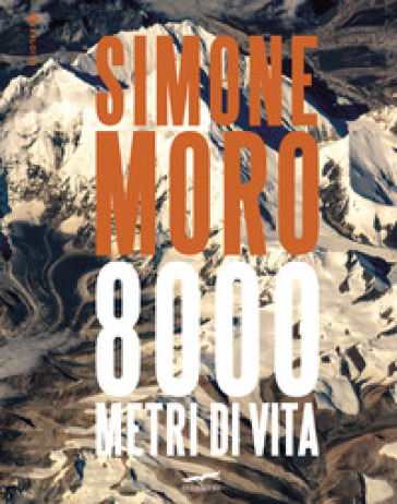 8000 metri di vita. Ediz. italiana e inglese