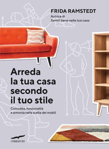 Arreda la tua casa secondo il tuo stile