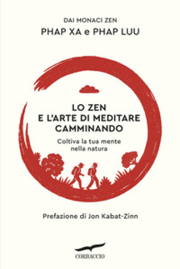 LO ZEN E L'ARTE DI MEDITARE CAMMINANDO