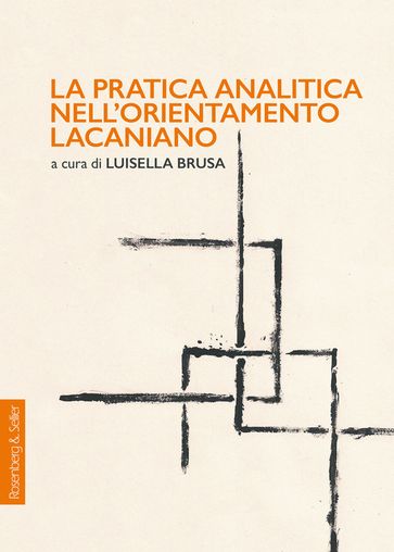 La pratica analitica nell'orientamento lacaniano