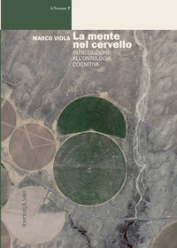 La mente nel cervello. Introduzione all'ontologia cognitiva