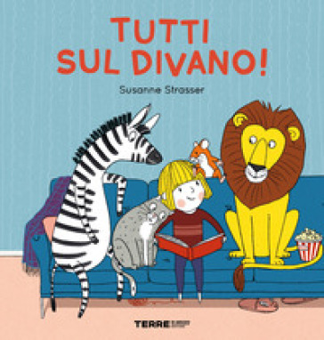 TUTTI SUL DIVANO! EDIZ. A COLORI