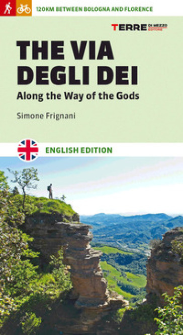 The Via degli Dei. Along the Way of the Gods