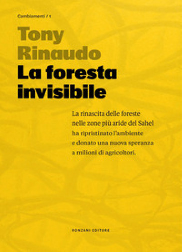 LA FORESTA INVISIBILE. UNA SPERANZA PER