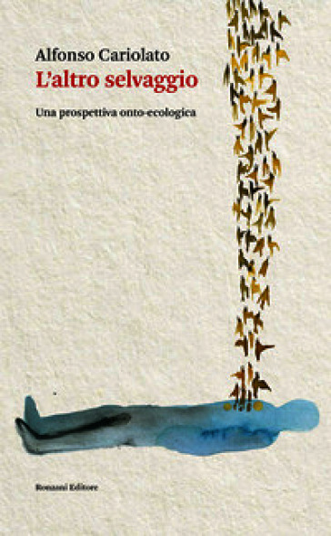L'altro selvaggio. Una prospettiva onto-ecologia