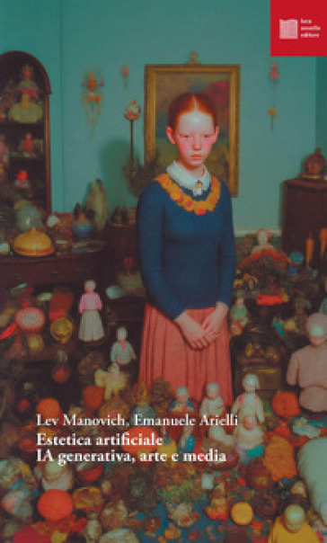 Estetica artificiale. IA generativa, arte e media