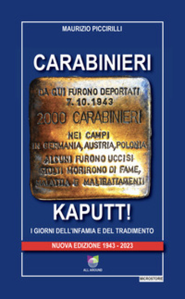 Carabinieri Kaputt! I giorni dell'infamia e del tradimento. Nuova ediz.
