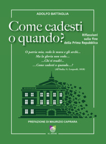 Come cadesti o quando? Riflessioni sulla fine della Prima Repubblica