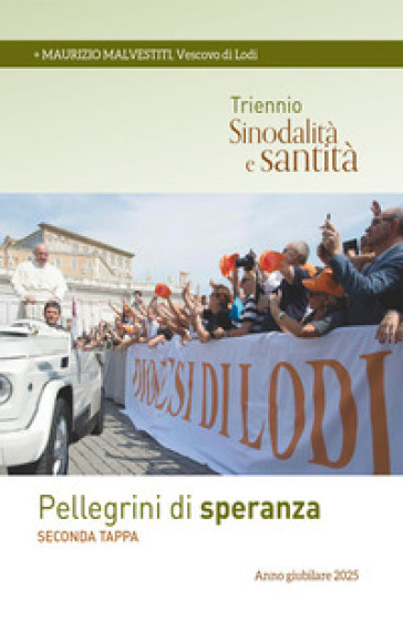 Pellegrini di speranza