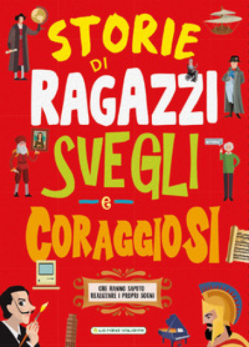Storie di ragazzi svegli e coraggiosi