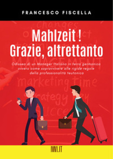 Mahlzeit! Grazie, altrettanto