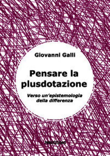 Pensare la plusdotazione. Verso un'epistemologia della differenza