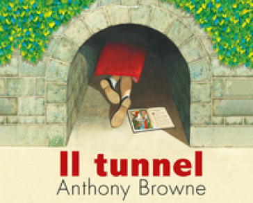 Il tunnel. Ediz. a colori