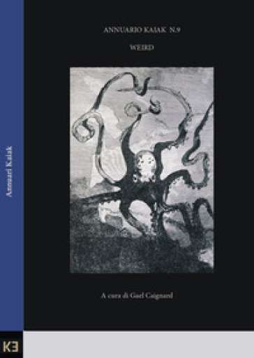 Weird. Annuario Kaiak. Vol. 9