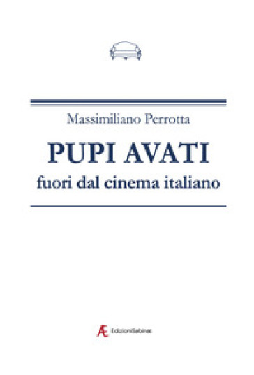 Pupi Avati fuori dal cinema italiano