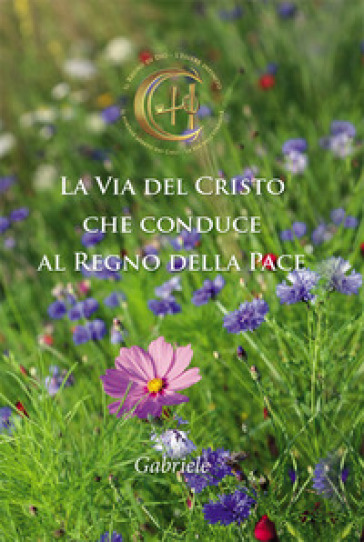 La via del Cristo che conduce al regno della pace
