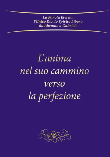 L'anima nel suo cammino verso la perfezione