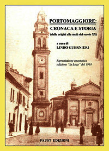 Portomaggiore: cronaca e storia. Dalle origini alla metà del secolo XX