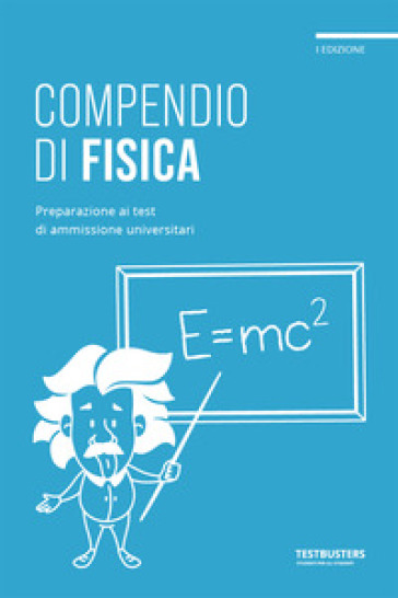 Testbusters - Compendio di Fisica