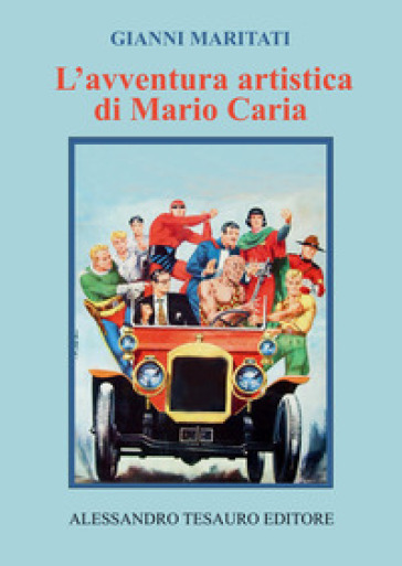 L'avventura artistica di Mario Caria