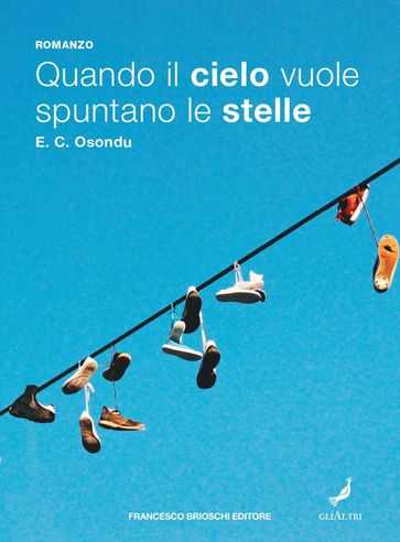 Quando il cielo vuole spuntano le stelle
