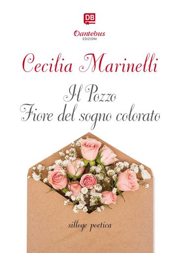 Il Pozzo Fiore del sogno colorato