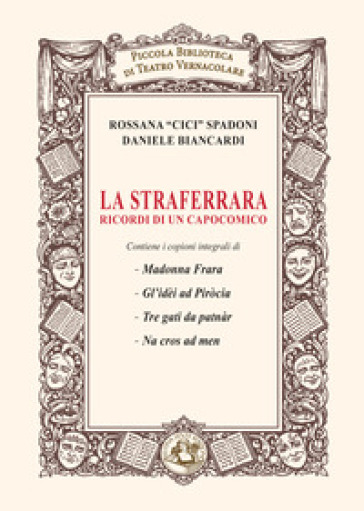 La Straferrara. Ricordi di un capocomico