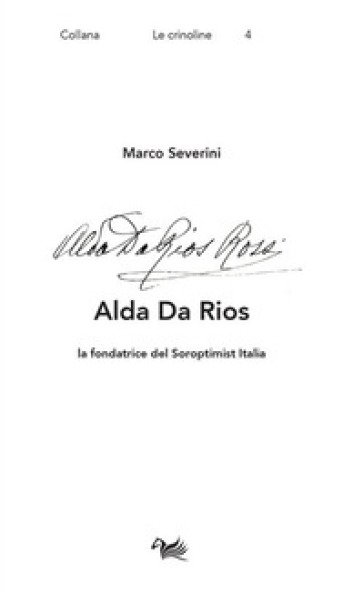 Alda Da Rios. La Fondatrice Del Soroptimist Italia