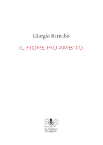 Il fiore più ambito