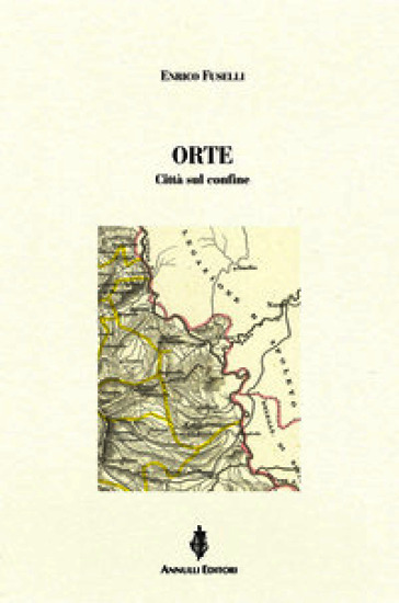 Orte. Città sul confine