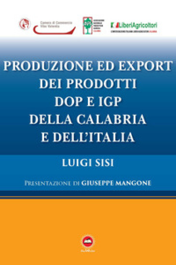 Produzione ed export dei prodotti DOP e IGP della Calabria e dell'Italia