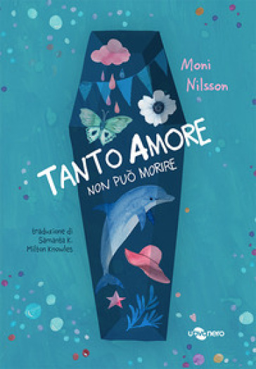 TANTO AMORE NON PU&Ograve; MORIRE. EDIZ. ILLUST