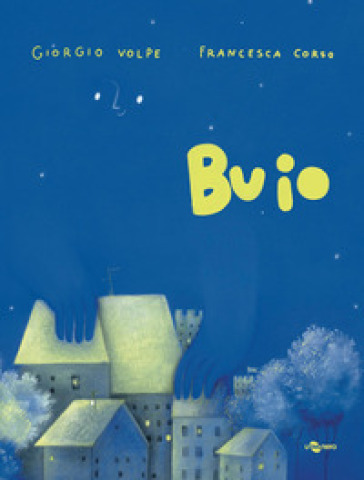 Buio. Ediz. a colori